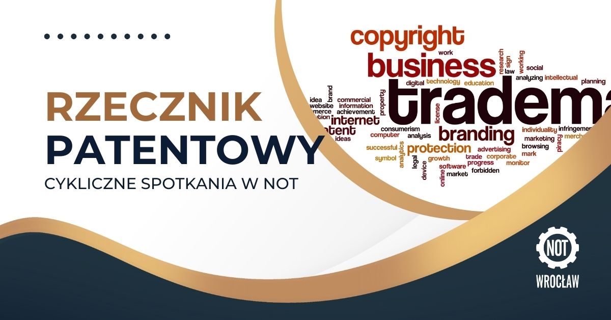 20250113-www.not.pl-cykliczne spotkania z rzecznikiem patentowym w WR FSNT NOT