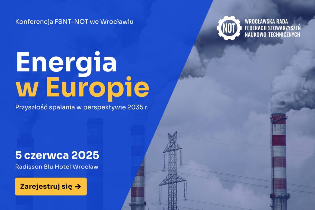 20250529-not.pl- Konferencja “Energia w Europie. Przyszłość spalania w perspektywie 2035 r.”
